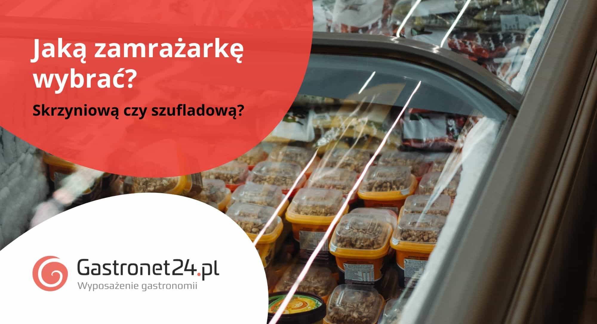 jaką zamrażarkę wybrać