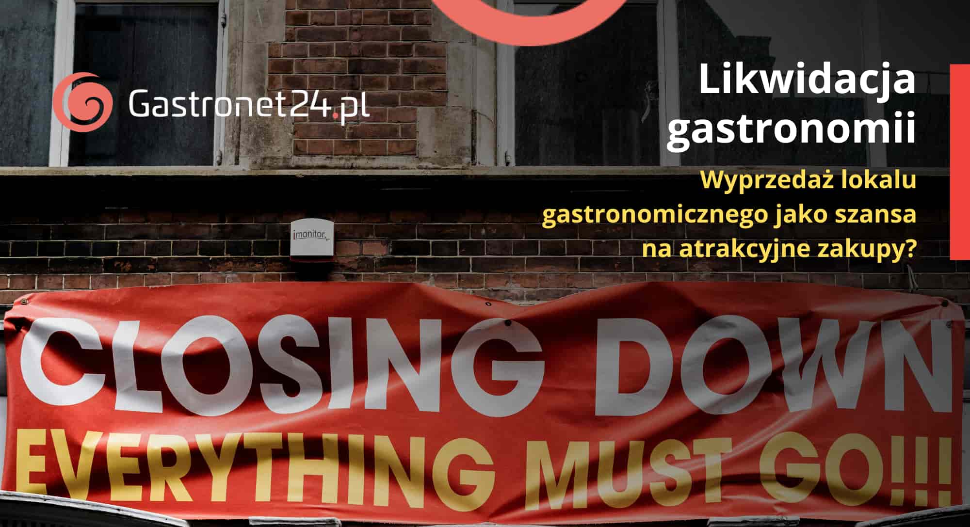 likwidacja gastronomii - wyprzedaż lokalu